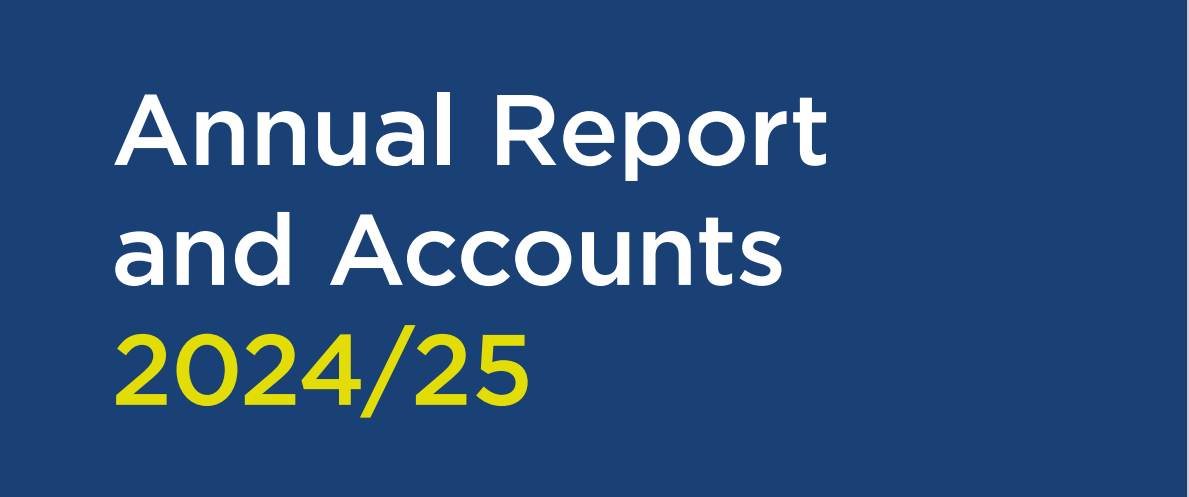 An image of a navy blue banner with the words Annual Report and Accounts 2024 slash 2025 it. The words Annual Report and Accounts is in white and the 2024 slash 25 is in yellow. There is also a teal coloured line underneath the wording