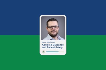 Promotional graphic for a Wessex LMCs podcast episode featuring a portrait photograph and the title "Advice & Guidance and Patient Safety".