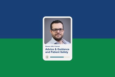 Promotional graphic for a Wessex LMCs podcast episode featuring a portrait photograph and the title "Advice & Guidance and Patient Safety".